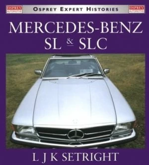 Image of Mercedes Benz Sl and Slc by L. J. K Setright Paperback