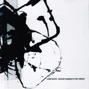 image of Underworld - Second Toughest in the Infants 2 CD Deluxe Edition CD