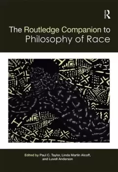 Image of The Routledge Companion to the Philosophy of Race