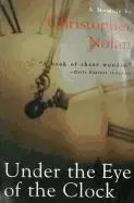 Image of under the eye of the clock a memoir