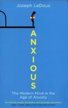 Image of Anxious by Joseph E LeDoux