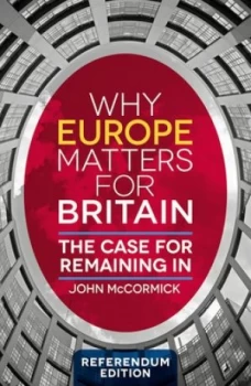 Image of Why Europe Matters for Britain by John Mccormick Book