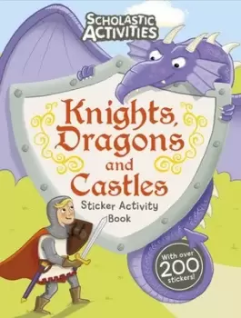 Image of Knights Dragons and Castles Sticker Activity Book by Tom Knight