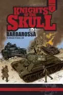 Image of knights of the skull vol 2 germanys panzer forces in wwii barbarossa the in