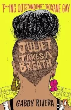 Image of Juliet Takes a Breath by Gabby Rivera
