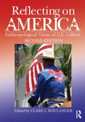 Image of Reflecting on AmericaAnthropological Views of U.S. Culture