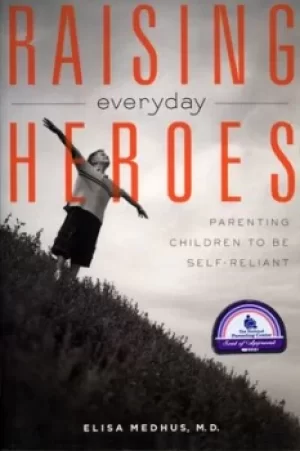 Image of Raising everyday heroes by Elisa Medhus
