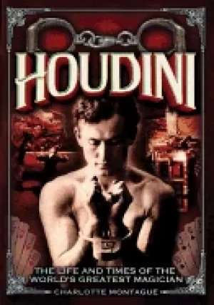 Image of houdini the life and times of the worlds greatest magician