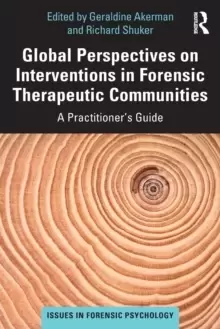 Image of Global Perspectives on Interventions in Forensic Therapeutic Communities : A Practitioner's Guide