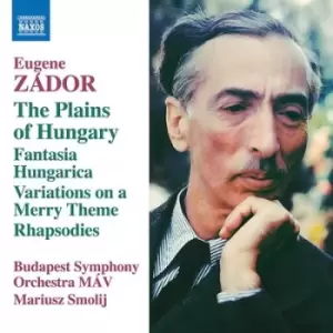 Image of Eugene Zador The Plains of Hungary/Fantasia Hungarica/ by Eugene Zador CD Album