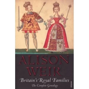 Image of Britains Royal Families: The Complete Genealogy by Alison Weir (Paperback, 2008)