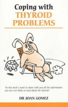 Image of Coping with Thyroid Problems by Joan Gomez Paperback