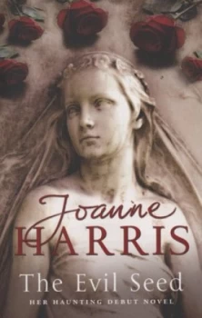 Image of The Evil Seed by Joanne Harris Paperback