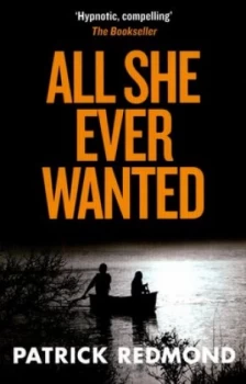 Image of All She Ever Wanted by Patrick Redmond Book