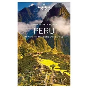 Image of Lonely Planet Best of Peru by Luke Waterson, Carolyn McCarthy, Lonely Planet, Alex Egerton, Phillip Tang, Greg Benchwick...