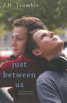 Image of Just between Us by J.H. Trumble Paperback