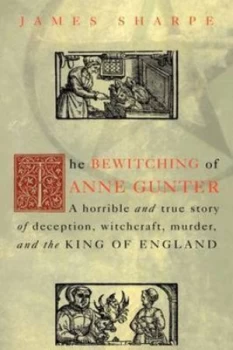 Image of The Bewitching of Anne Gunter by James Sharpe Hardback