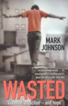 Image of Wasted by Mark Johnson Paperback