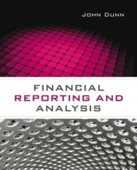 Image of Financial Reporting and Analysis by John Dunn Book