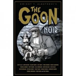 Image of The Goon. Noir by Dark Horse Paperback
