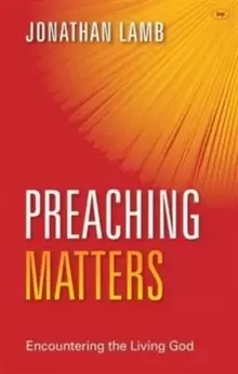 Image of Preaching Matters : Encountering The Living God