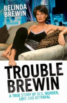 Image of Trouble Brewin by Belinda Brewin Hardback