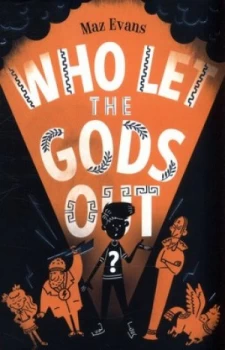 Image of Who Let the Gods Out by Maz Evans Paperback