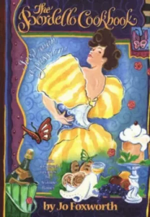 Image of The bordello cookbook by Jo Foxworth