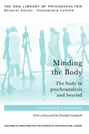 Image of Minding the BodyThe body in psychoanalysis and beyond