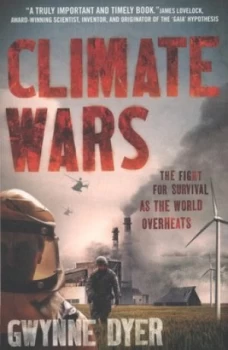 Image of Climate Wars by Gwynne Dyer Paperback