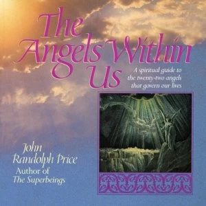 Image of The Angels within Us by John Randolph Price Paperback