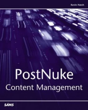 Image of Postnuke Content Management by Kevin Hatch Paperback