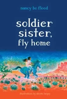 Image of Soldier Sister, Fly Home