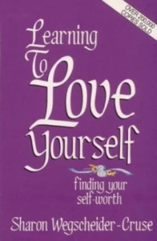 Image of Learning to Love Yourself by Sharon Wegscheider-Cruse Paperback