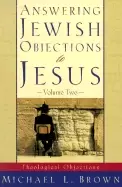 Image of answering jewish objections to jesus theological objections vol 2