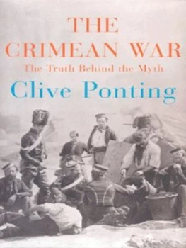 Image of The Crimean War by Clive Ponting Hardback