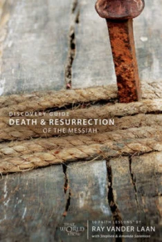 Image of Death & Resurrection of the Messiah discovery guide 10 faith lessons by Ray Vander Laan