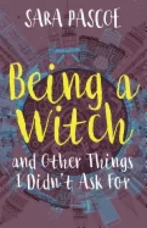 Image of being a witch and other things i didnt ask for