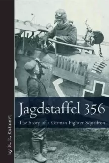 Image of Jagdstaffel 356 : The Story of a German Fighter Squadron
