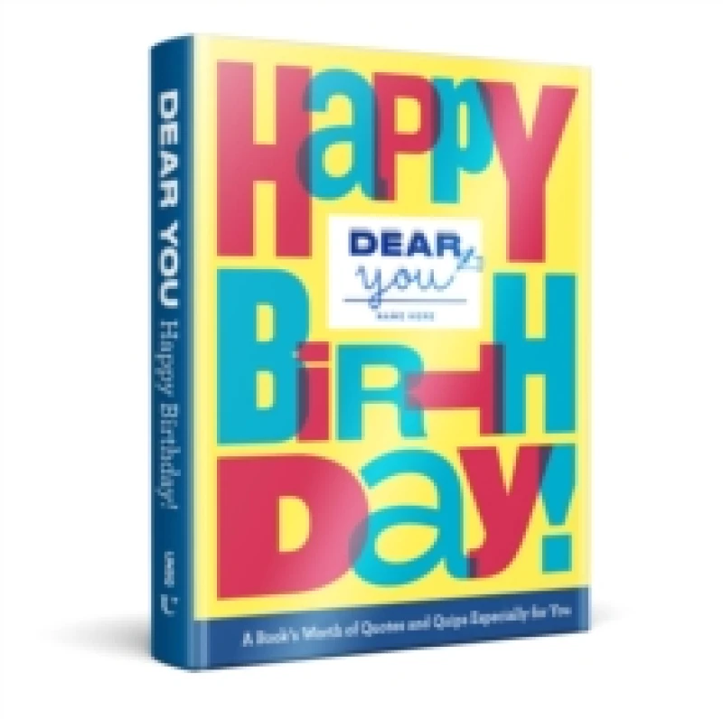 Image of dear you happy birthday a books worth of quotes and quips especially for yo 9781454948513