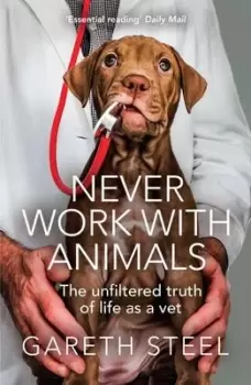 Image of Never work with animals - Gareth Steel - Paperback - Used