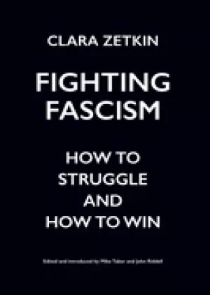 Image of clara zetkin on fascism how to struggle and how to win