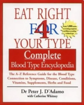 Image of Eat Right 4 Your Type by Peter Dadamo and Catherine Whitney Paperback
