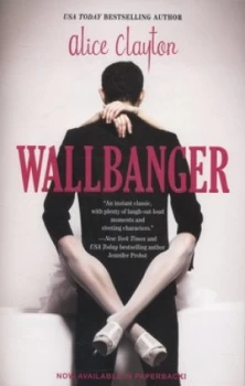 Image of Wallbanger by Alice Clayton Paperback