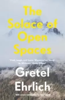 Image of The Solace of Open Spaces by Gretel Ehrlich