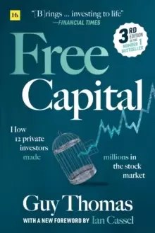 Image of Free Capital : How 12 private investors made millions in the stock market