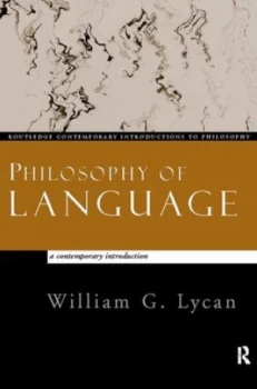 Image of Philosophy of Language by William G. Lycan Paperback
