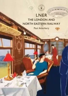 Image of LNER : The London and North Eastern Railway