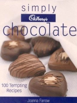 Image of Simply Cadburys Chocolate by Joanna Farrow Hardback