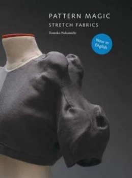 Image of Pattern Magic. Stretch Fabrics by Tomoko Nakamichi Paperback
